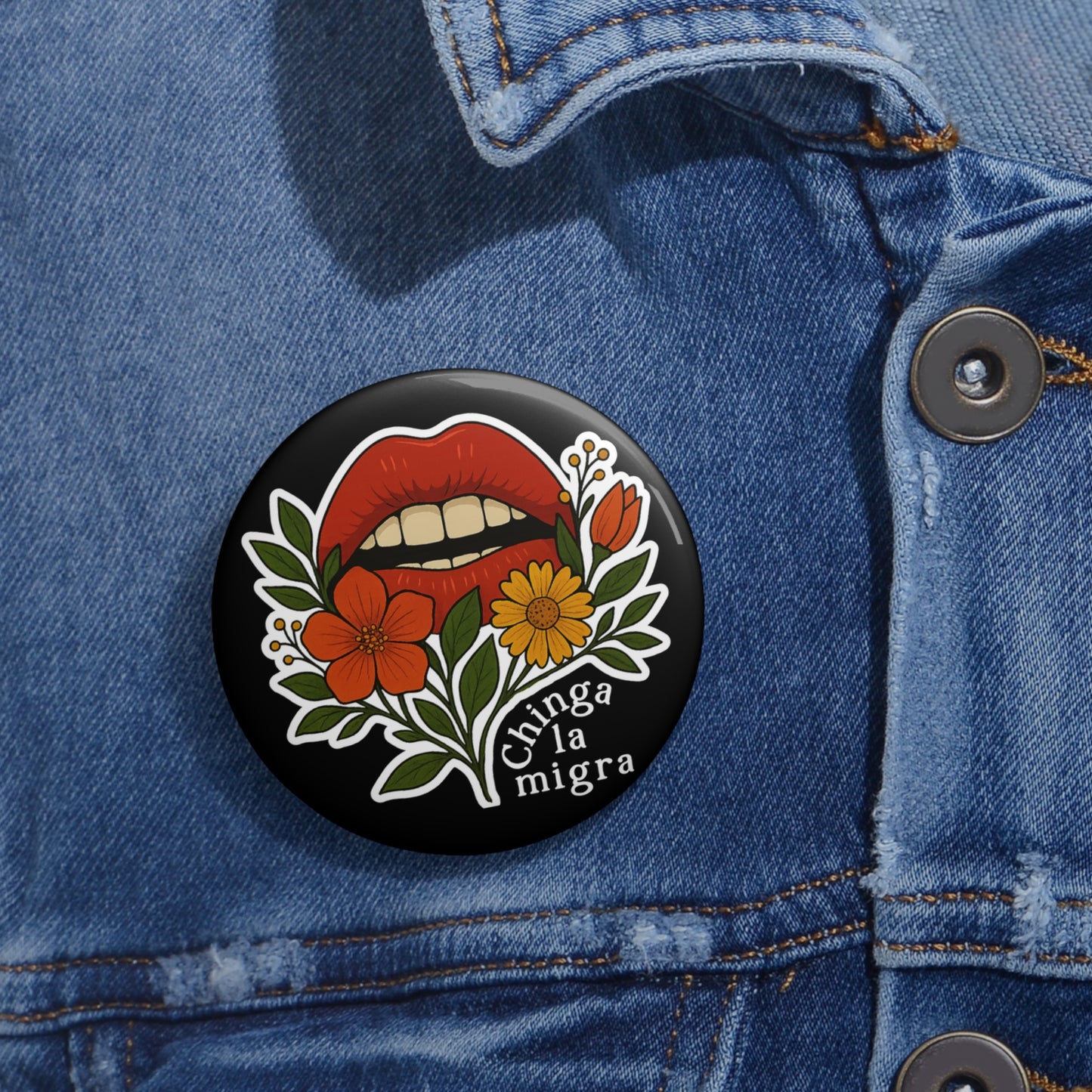 Chinga La Migra Pro Immigrant Rights Button: 2.25"