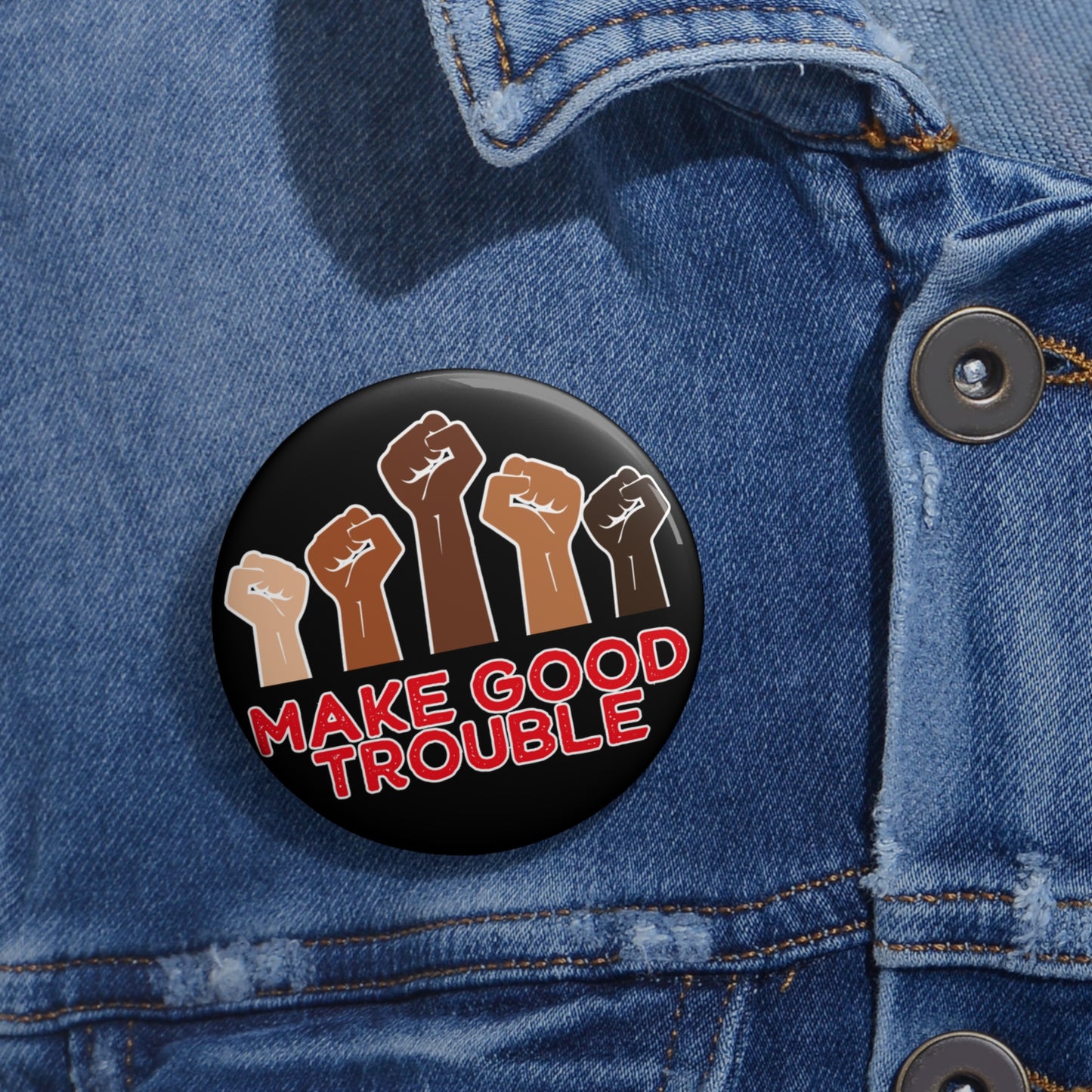 Make Good Trouble Leftist Button: 2.25"