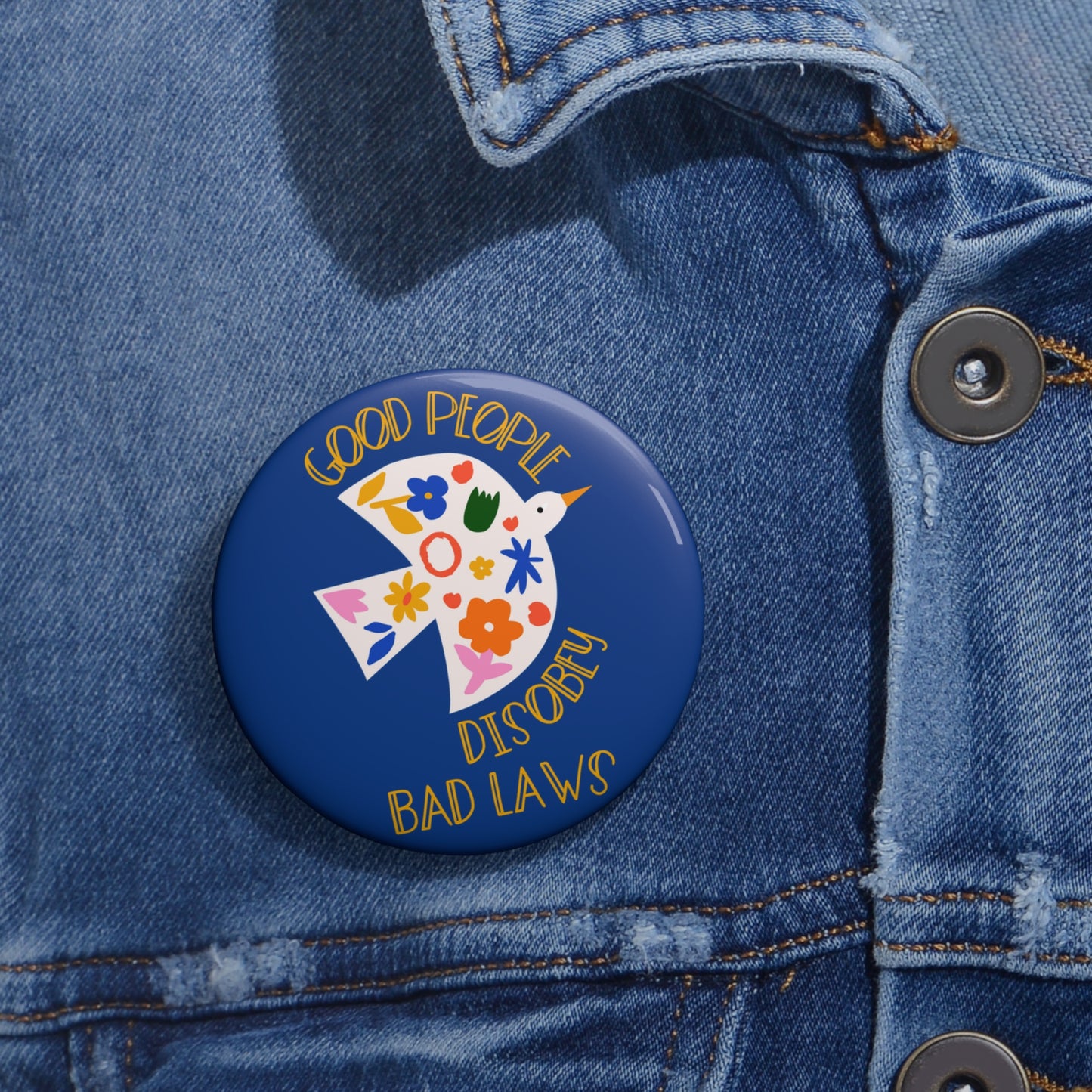 Good People Disobey Bad Laws Button: 2.25"