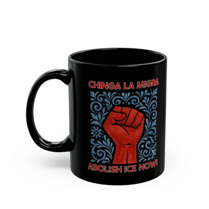 Chinga La Migra Immigration Rights Ceramic Coffee Mug