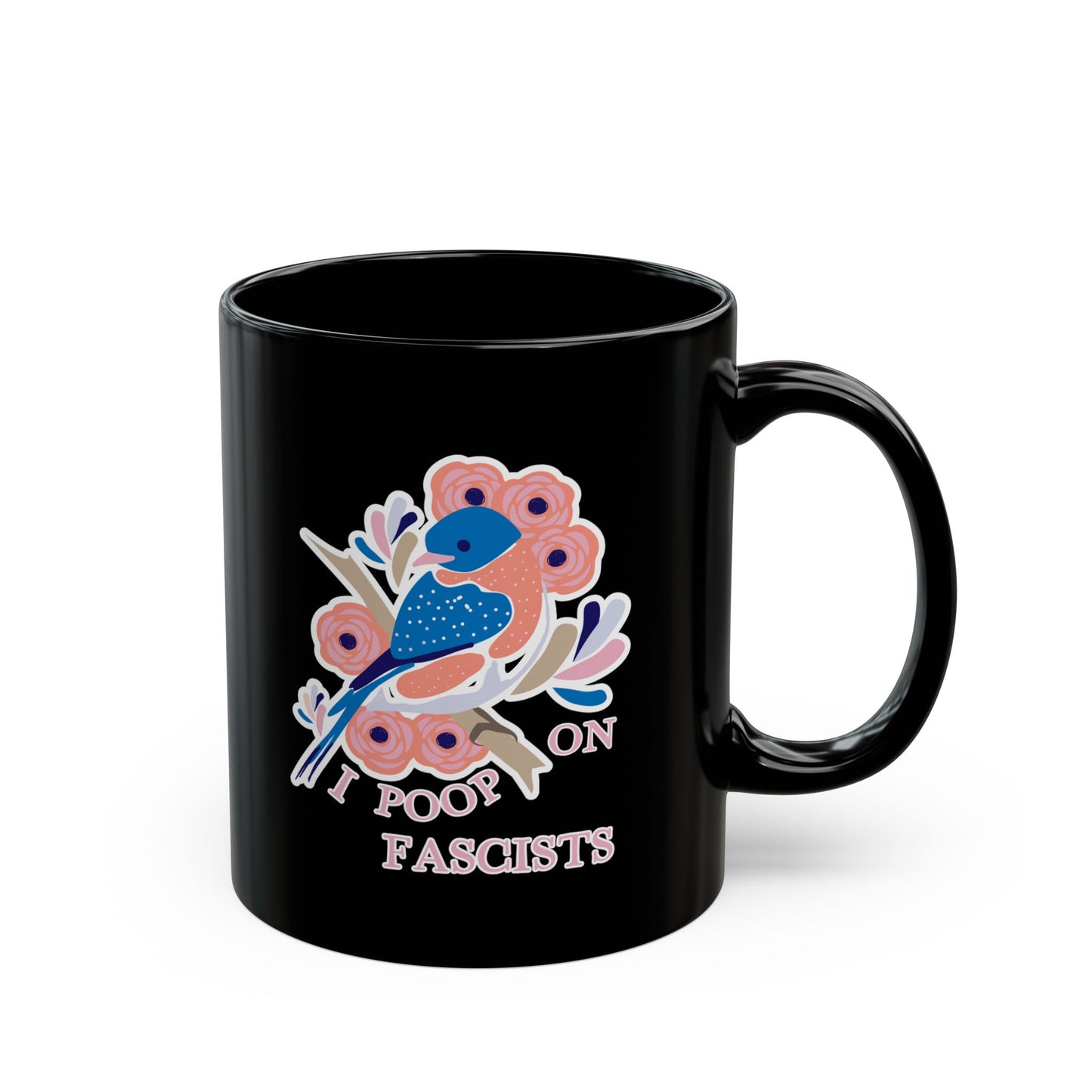 I Poop On Fascists Funny Anti Trump Ceramic Mug
