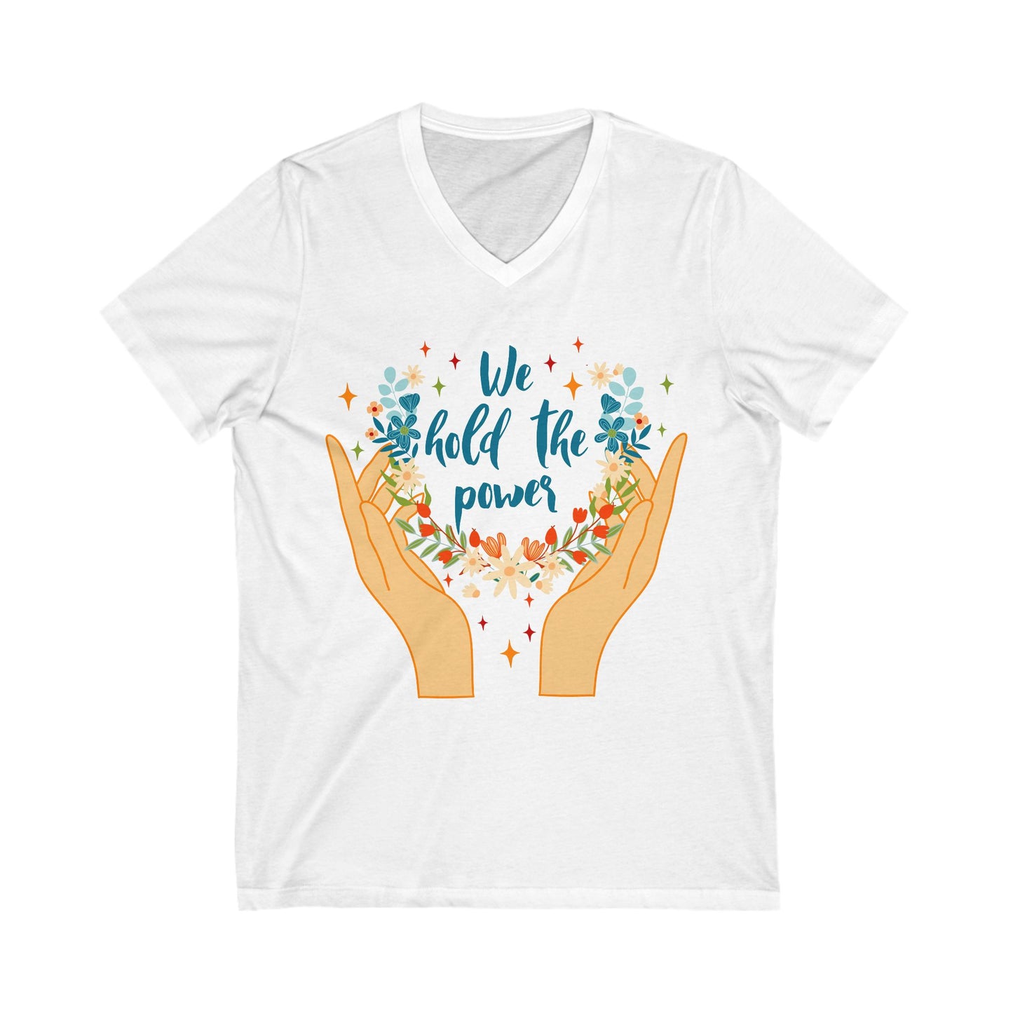 We Hold The Power Activist V-Neck Tee