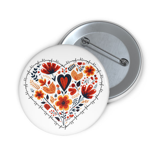 Subtle Fuck Trump Cottagecore Button: 2.25"