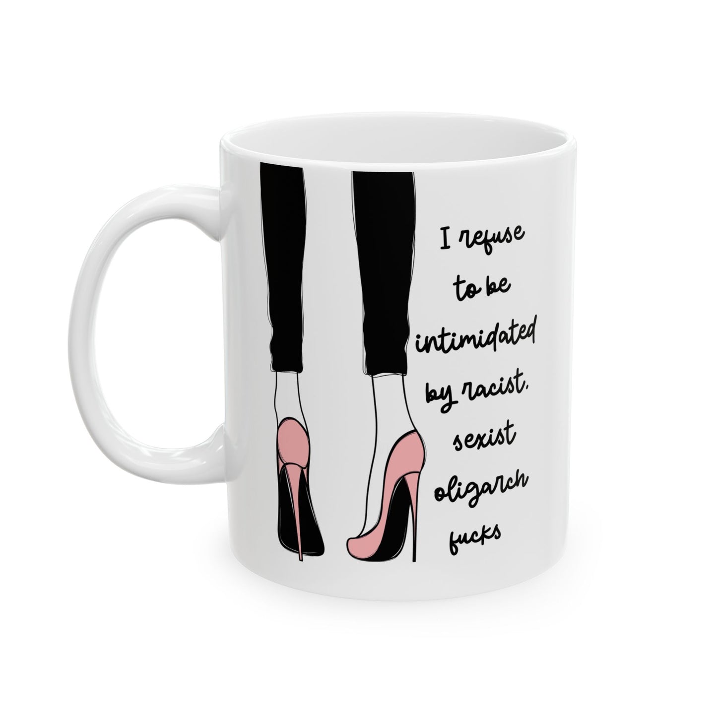 Fuck The Oligarchy Anti Trump Ceramic Coffee Mug