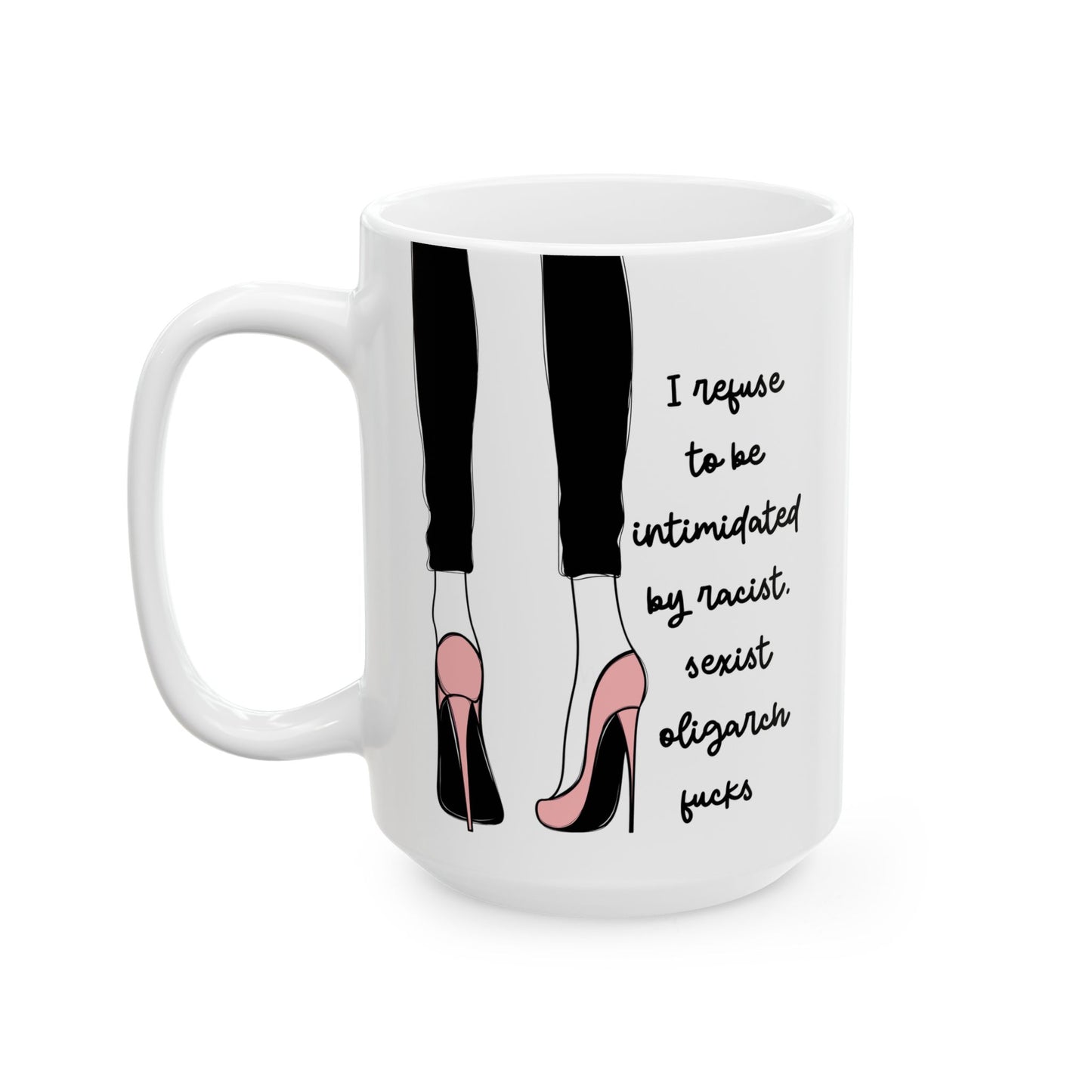 Fuck The Oligarchy Anti Trump Ceramic Coffee Mug