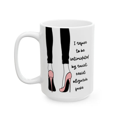 Fuck The Oligarchy Anti Trump Ceramic Coffee Mug