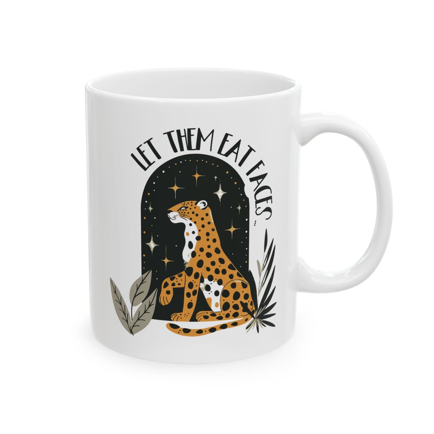 Let Them Eat Faces Anti-MAGA Ceramic Coffee Mug