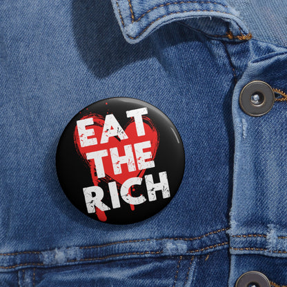 Eat The Rich Anti Capitalist Button: 2.25"