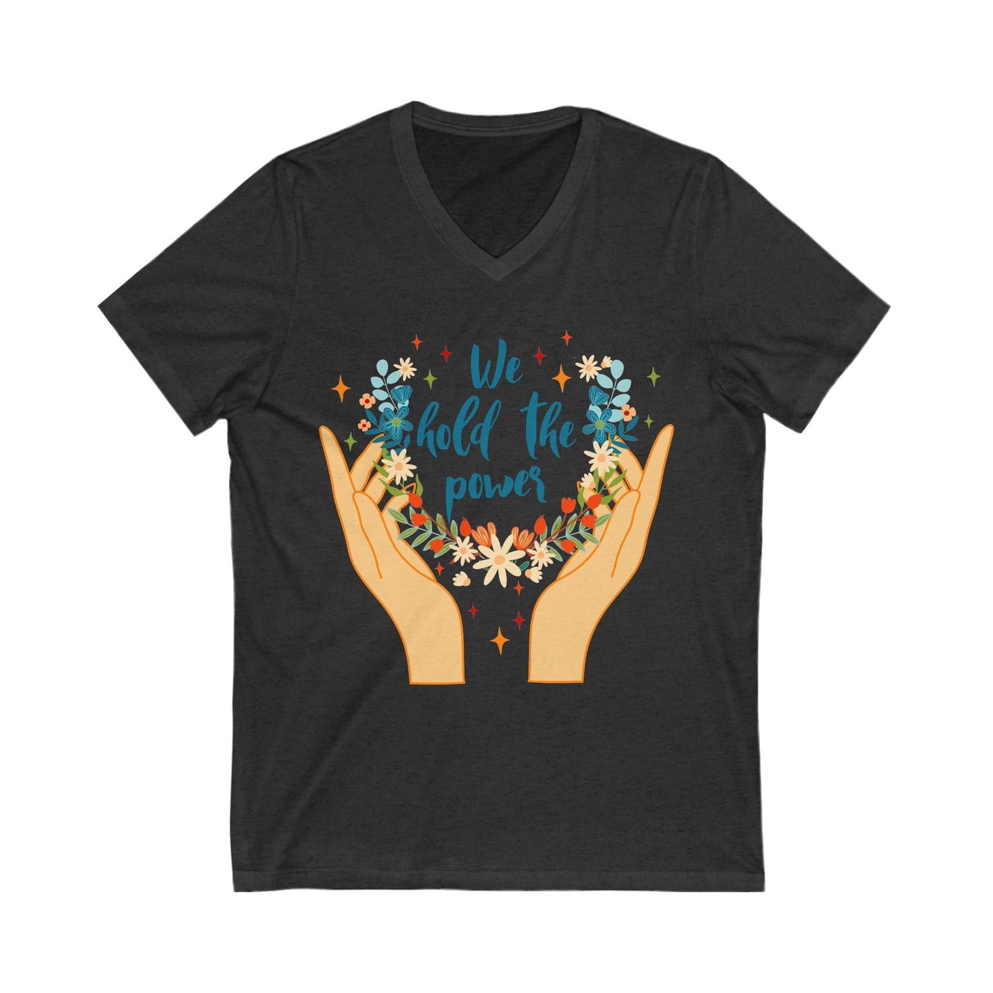 We Hold The Power Activist V-Neck Tee