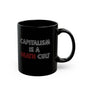 Capitalism Is A Death Cult Ceramic Coffee Mug