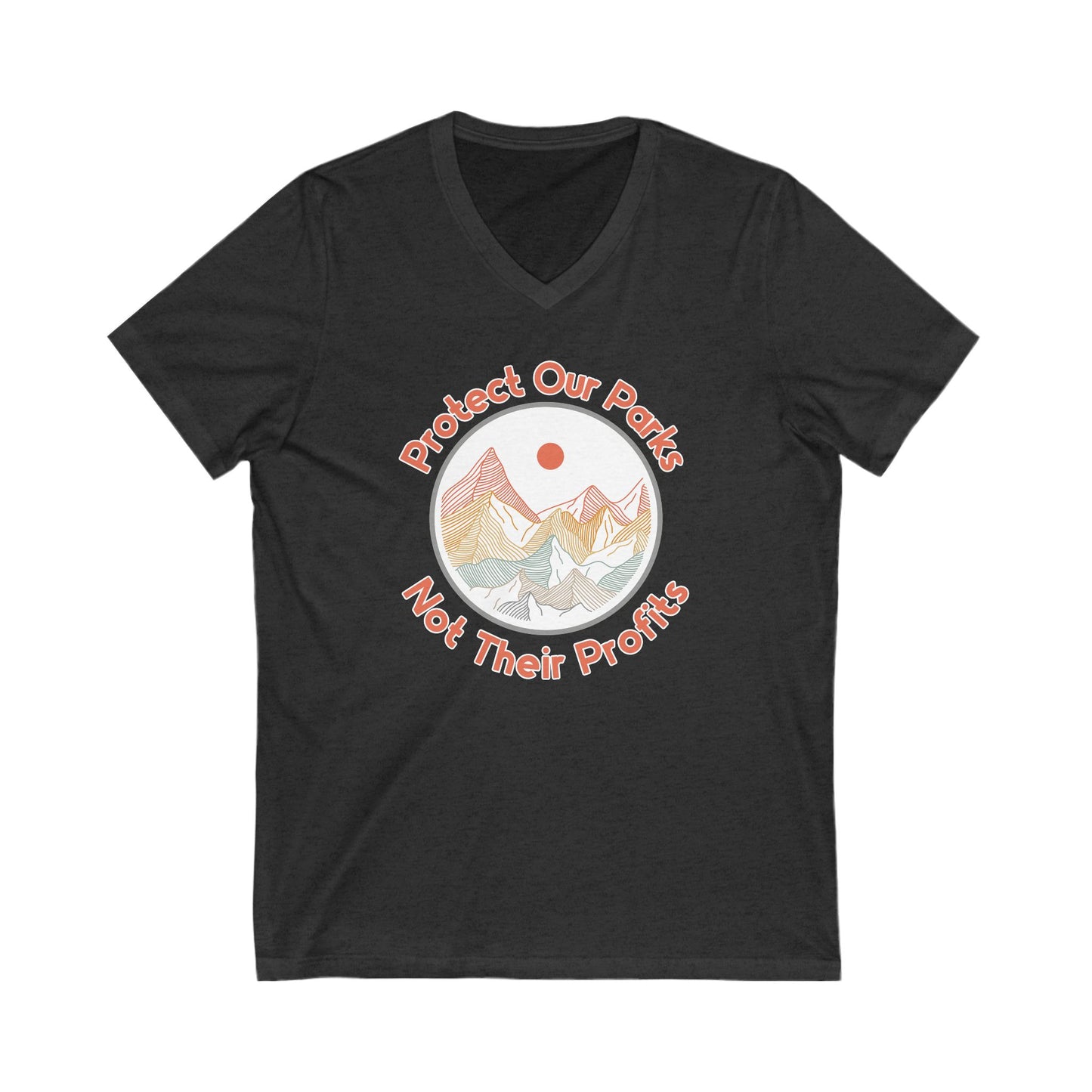 Protect Our Parks Not Their Profits V-Neck Tee