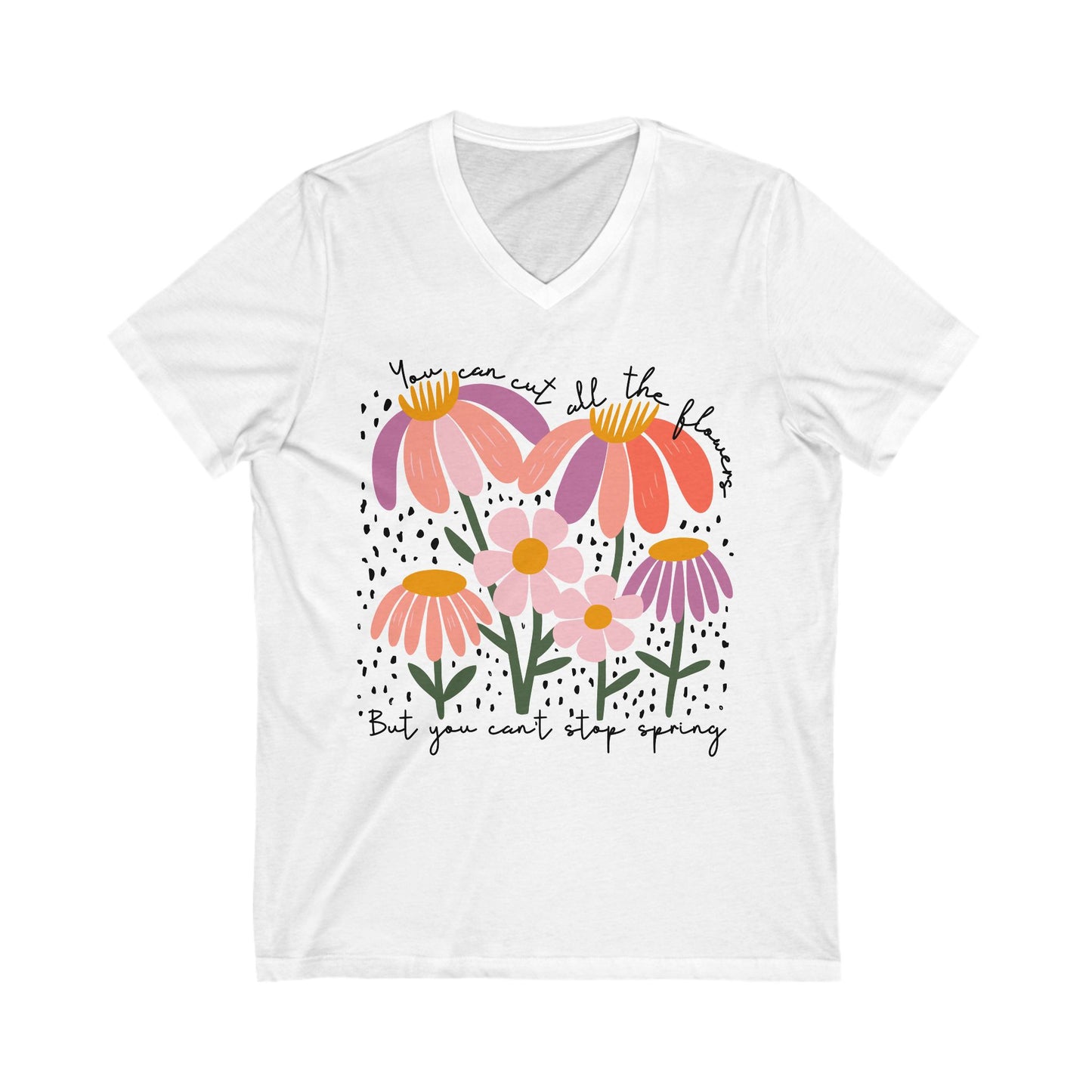 You Can't Stop Spring Anti Fascism V-Neck Tee