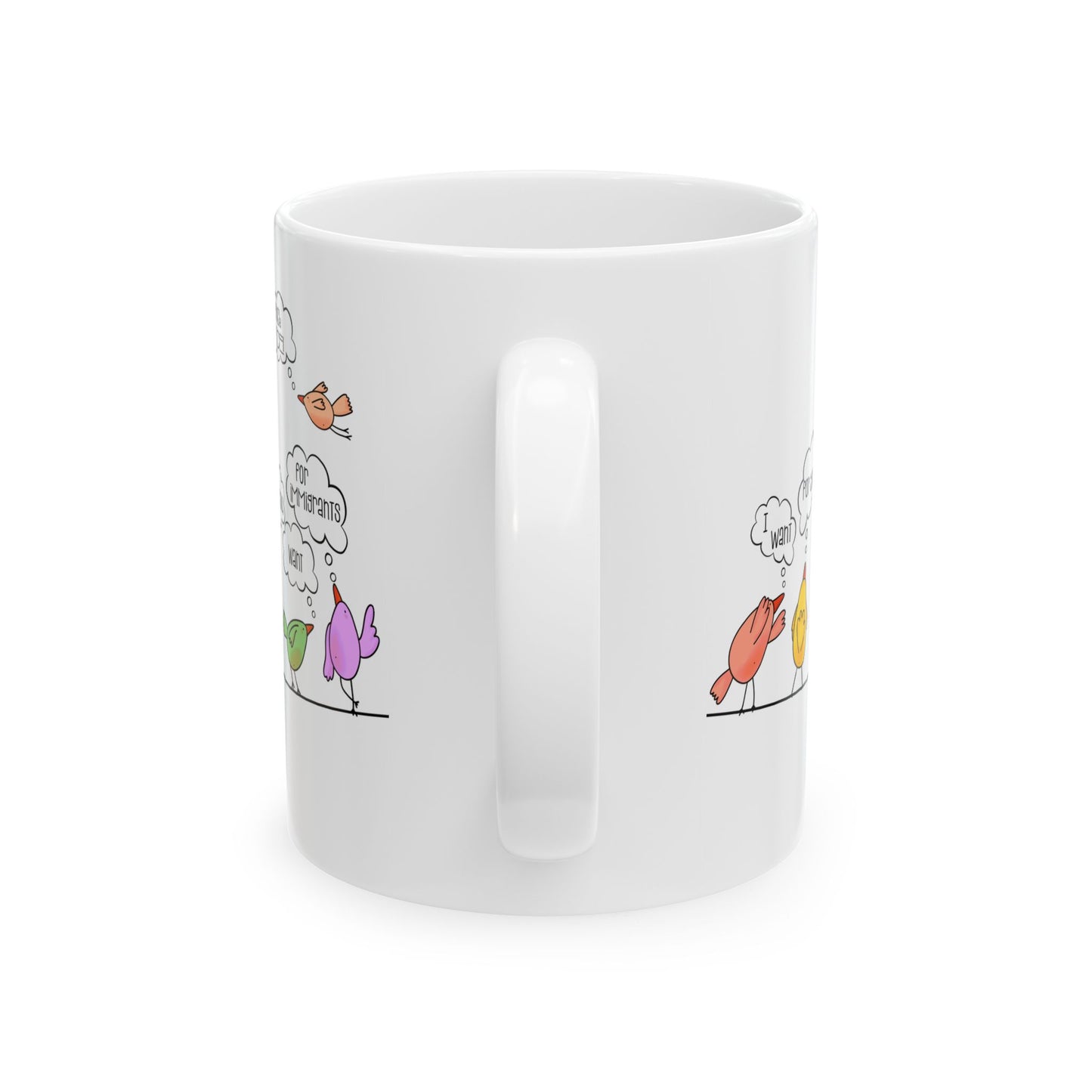 I Want For You What You Want For Immigrants...Fuck ICE! Ceramic Mug