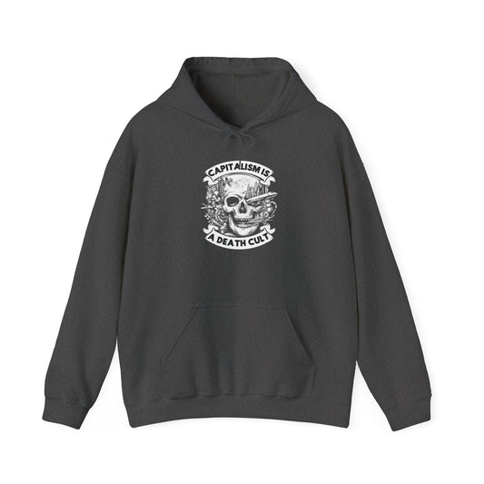 Capitalism is a Death Cult Anti Capitalist Unisex Hoodie