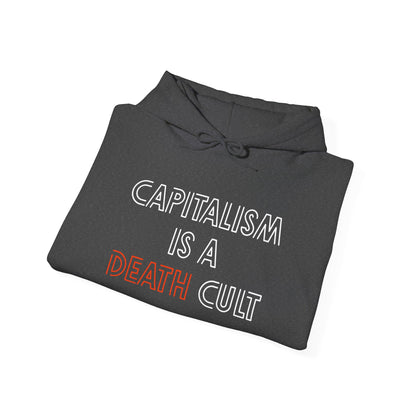 Capitalism is a Death Cult Unisex Hoodie