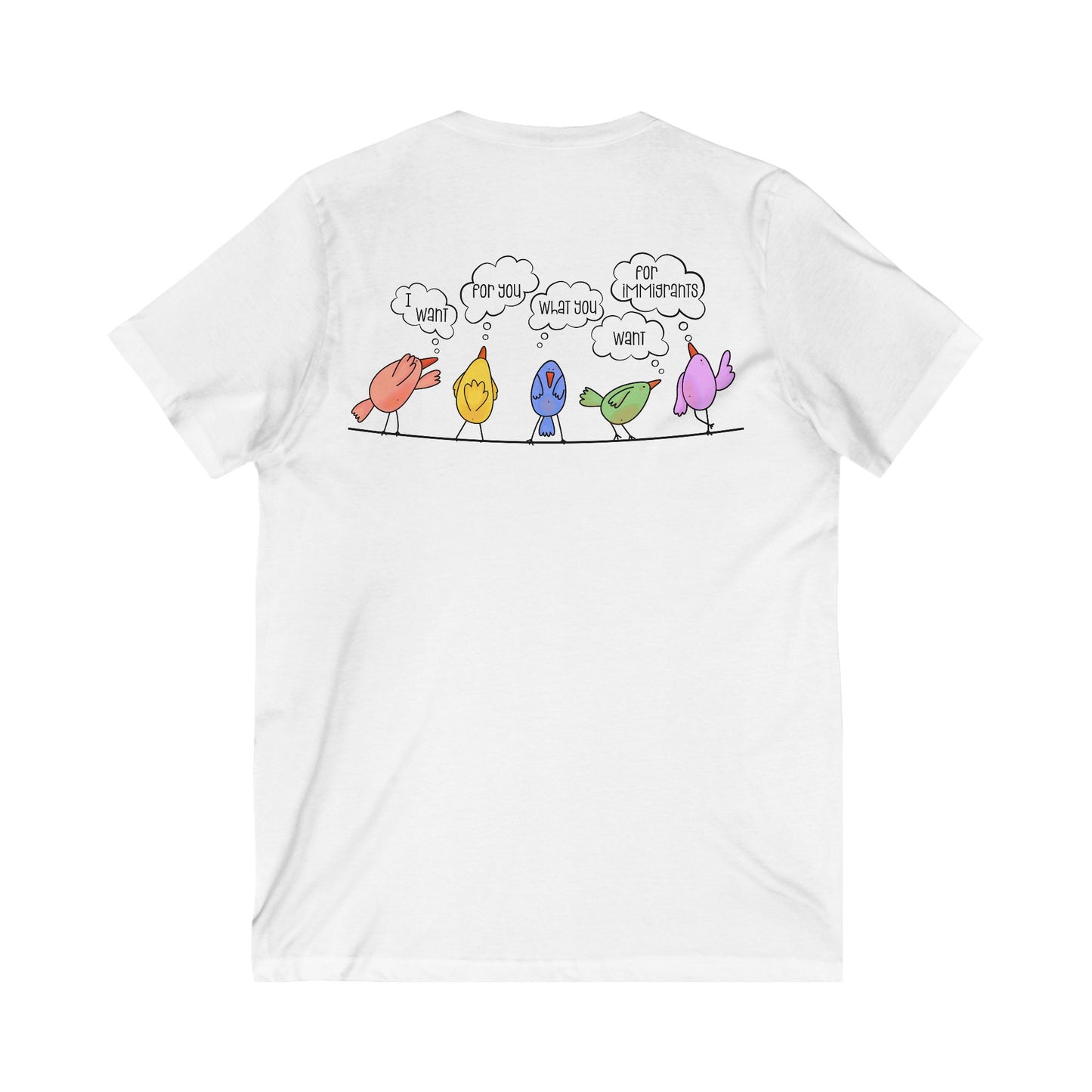 I Want For You What You Want For Immigrants V-Neck Graphic Tee