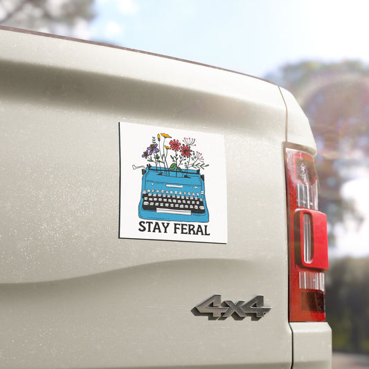 Stay Feral Feminist 5"x5" Car Magnet