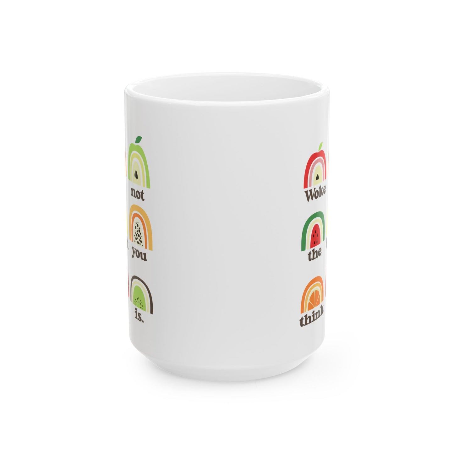 Woke Is Not An Insult Anti MAGA Ceramic Coffee Mug