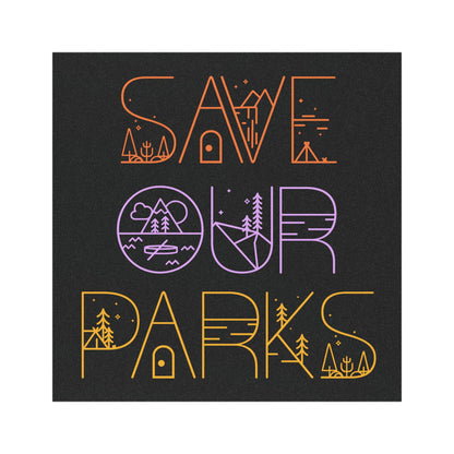 Save Our Parks Environmentalist 5"x5" Car Magnet