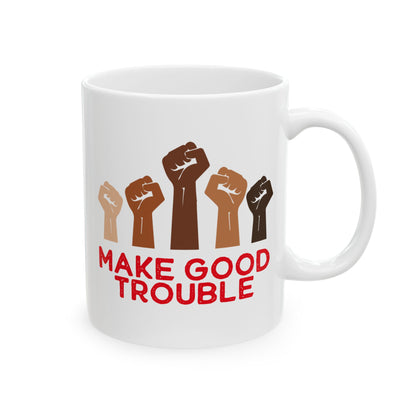 Make Good Trouble Anti Fascism Ceramic Coffee Mug