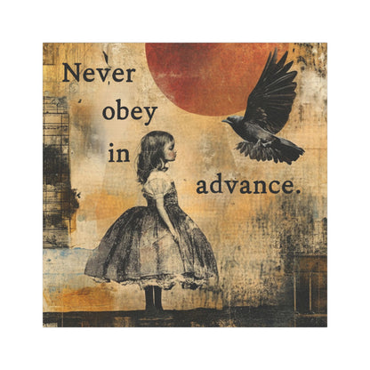 Never Obey In Advance Anti Fascism 5"x5" Car Magnet