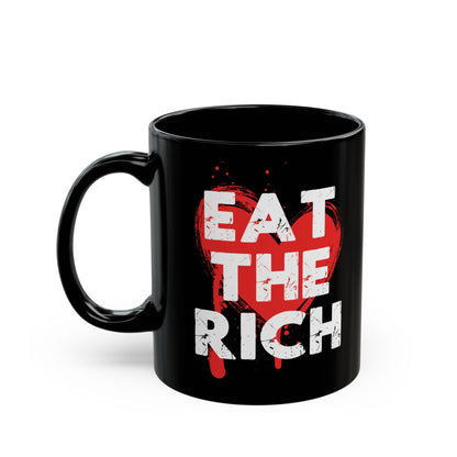 Eat The Rich Anti Billionaires Ceramic Coffee Mug