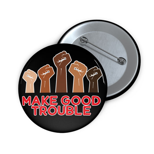 Make Good Trouble Leftist Button: 2.25"
