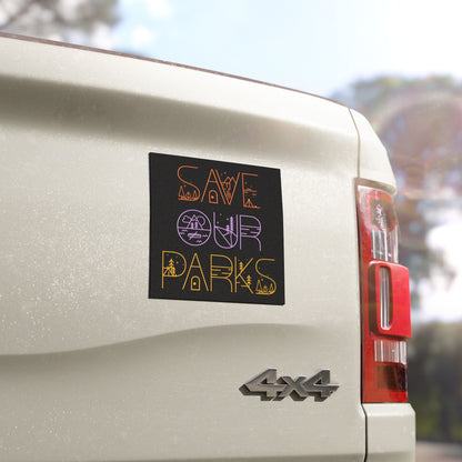 Save Our Parks Environmentalist 5"x5" Car Magnet