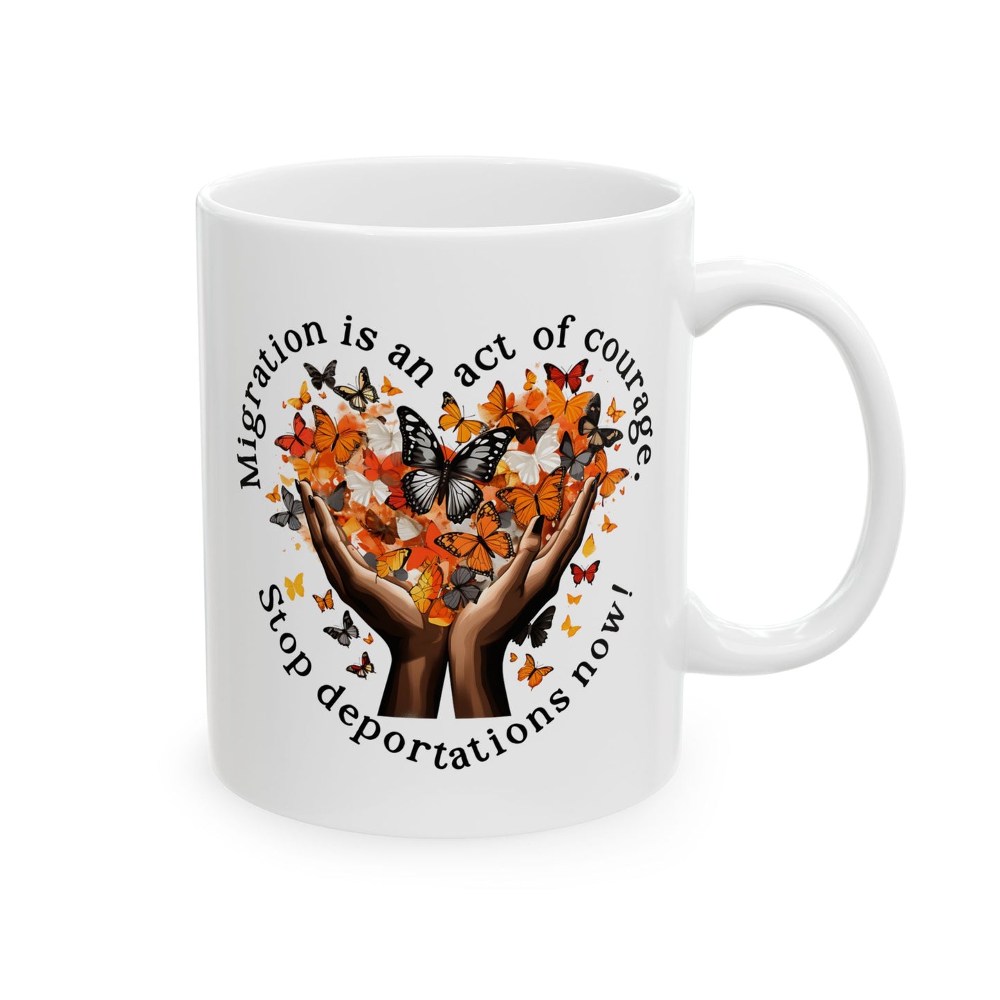 Pro Immigration Stop Deportations NOW! Ceramic Mug