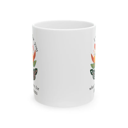 I Want For You What You Want For Immigrants Ceramic Coffee Mug