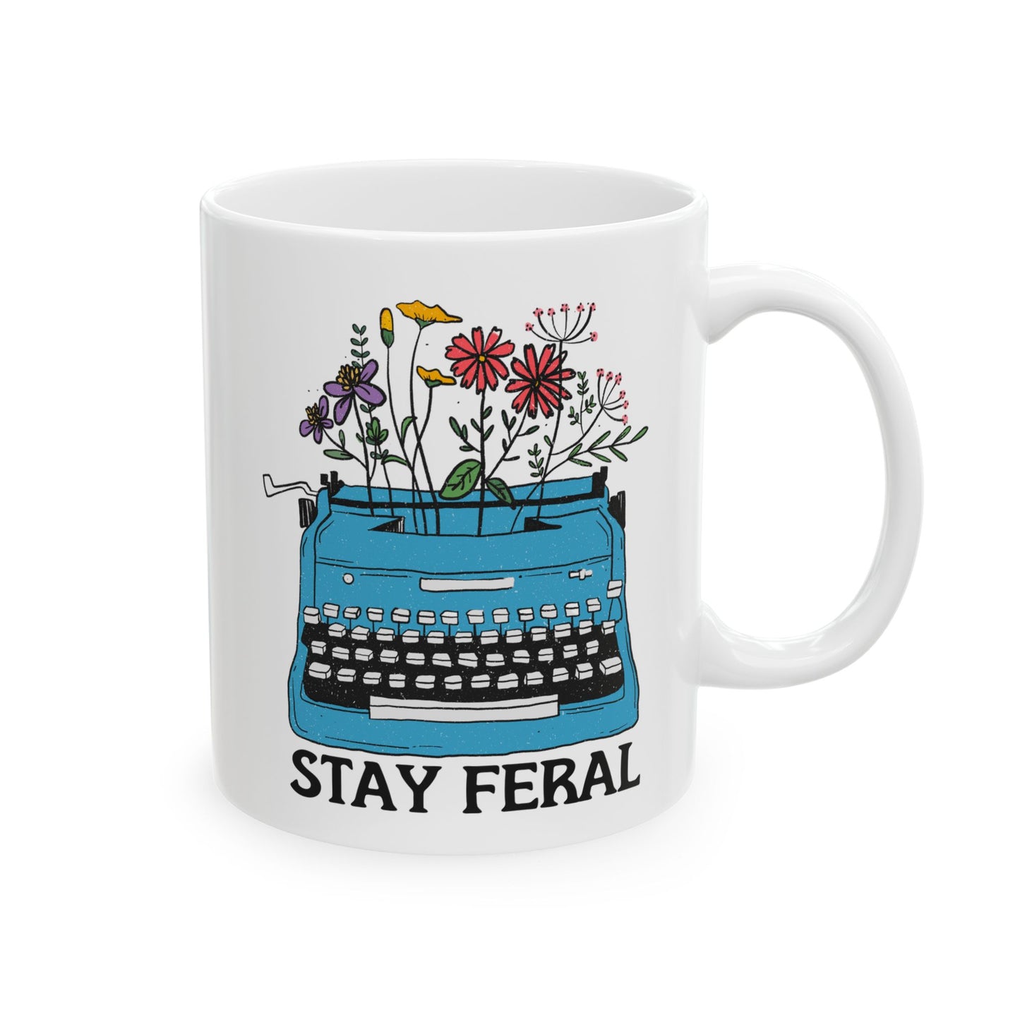 Stay Feral Feminist Ceramic Coffee Mug