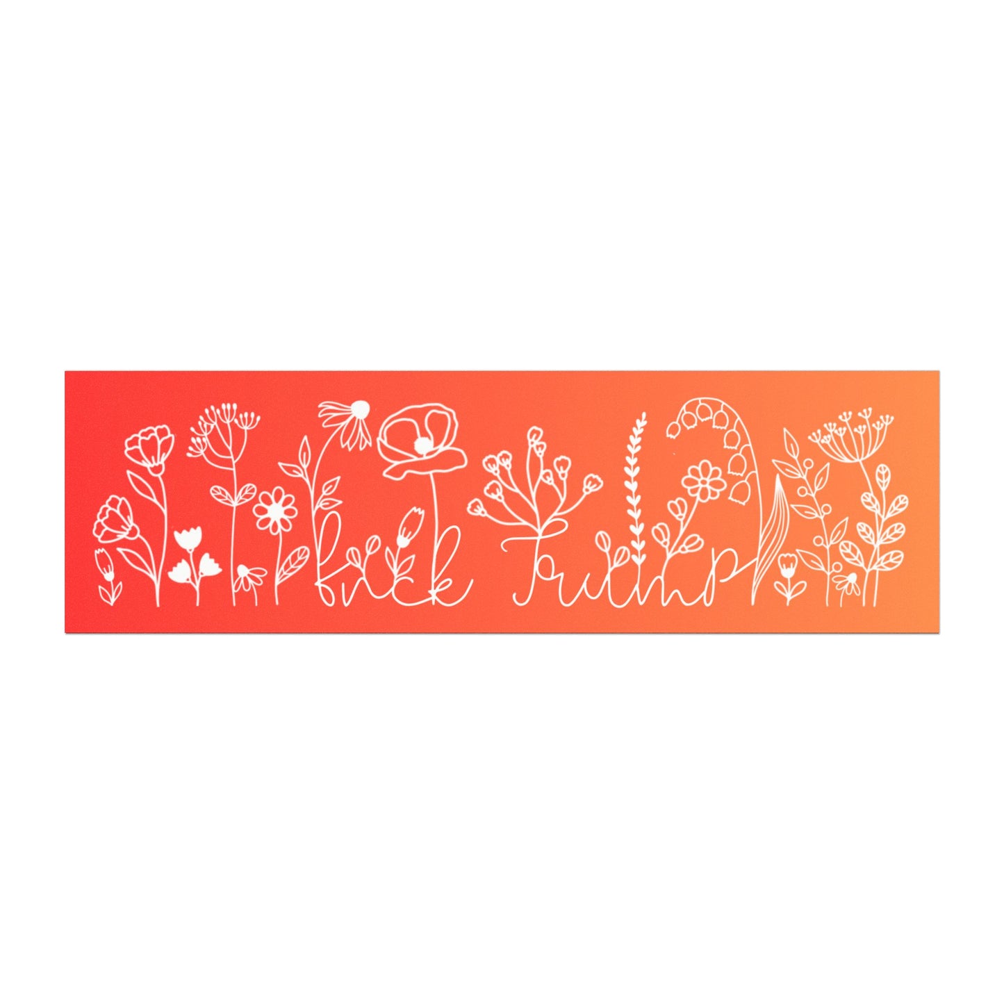 Subtle Fuck Trump Floral Car Magnet: 10"x3"