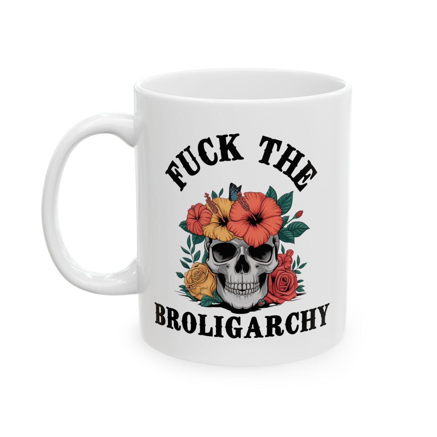 Fuck The Broligarchy Anti Trump Ceramic Coffee Mug