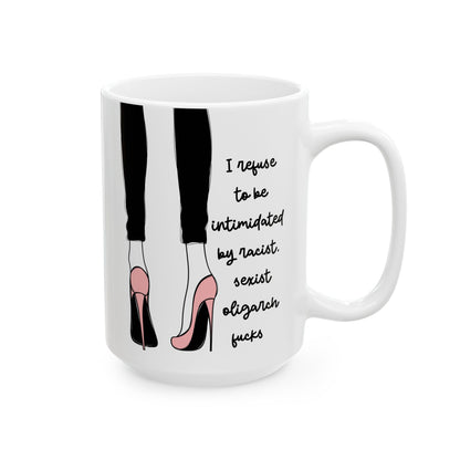 Fuck The Oligarchy Anti Trump Ceramic Coffee Mug