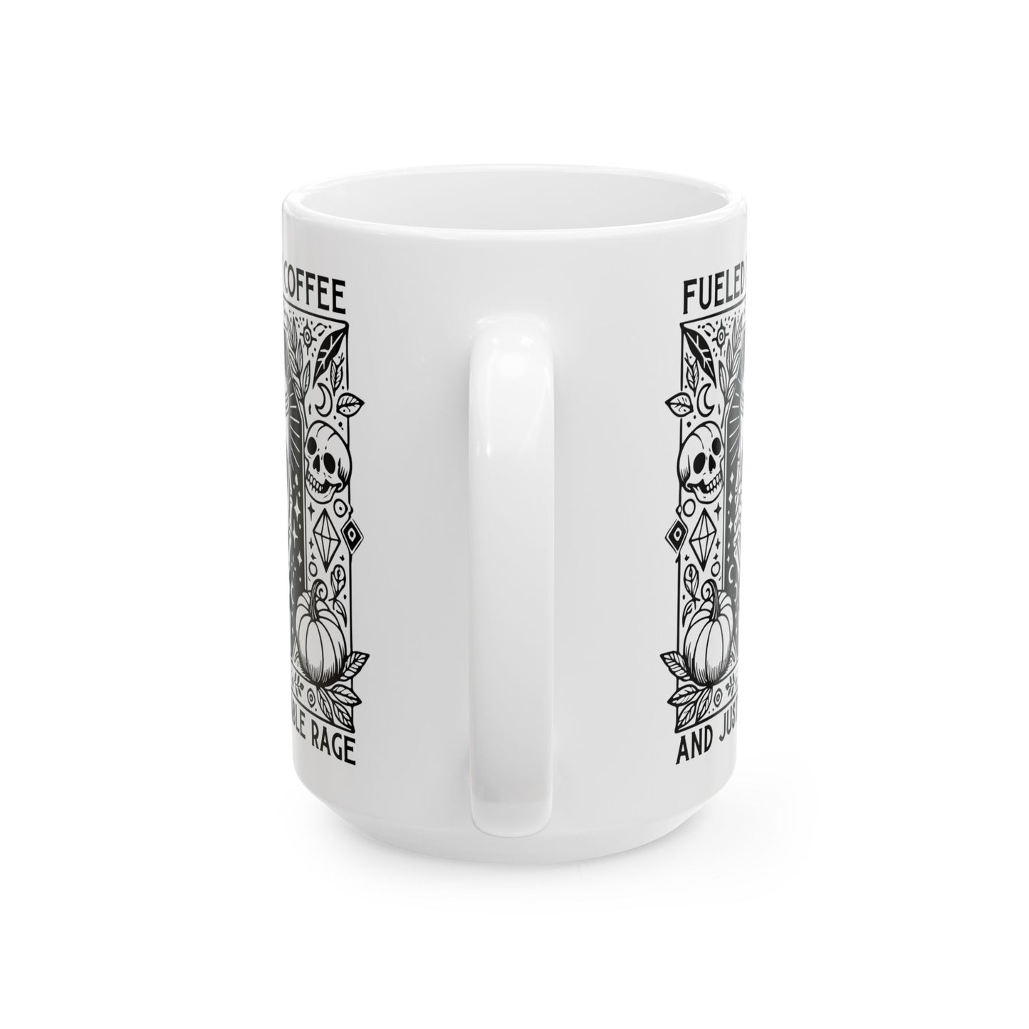 Fueled By Coffee And Justifiable Rage Feminist Coffee Mug