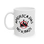 America Has No Kings Pro Democracy Ceramic Mug