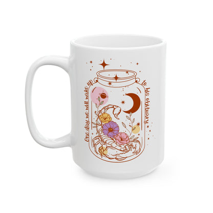 One Day We Will Wake Up To His Obituary Anti Trump Coffee Mug