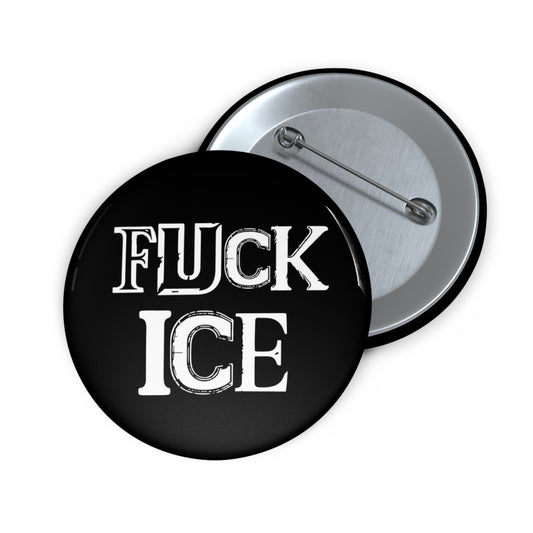 Fuck ICE Anti Turmp Button: 2.25"