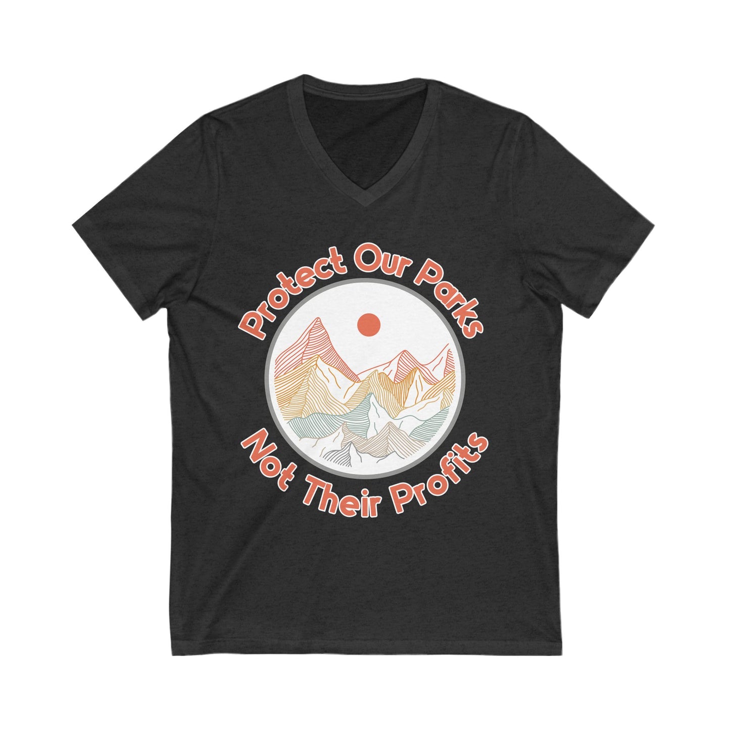 Protect Our Parks, Not Their Profits V-Neck Graphic Tee