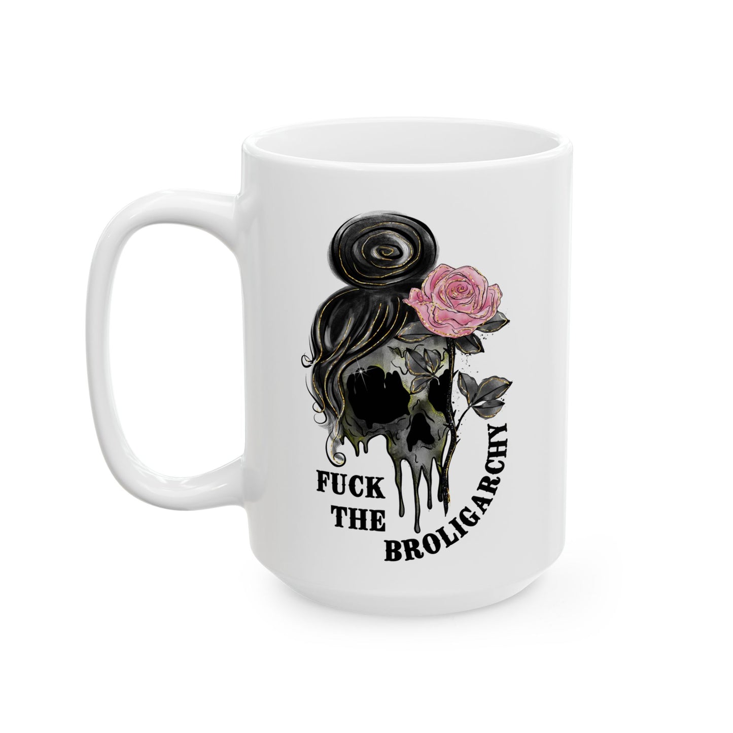 Fuck The Broligarchy Anti Oligarchy Ceramic Coffee Mug