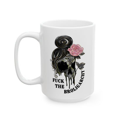 Fuck The Broligarchy Anti Oligarchy Ceramic Coffee Mug