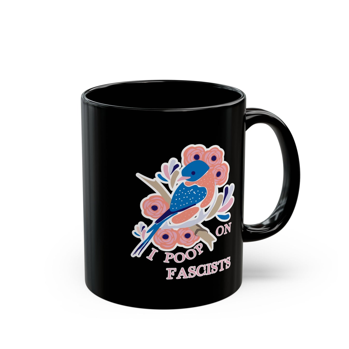I Poop On Fascists Funny Anti Trump Ceramic Mug