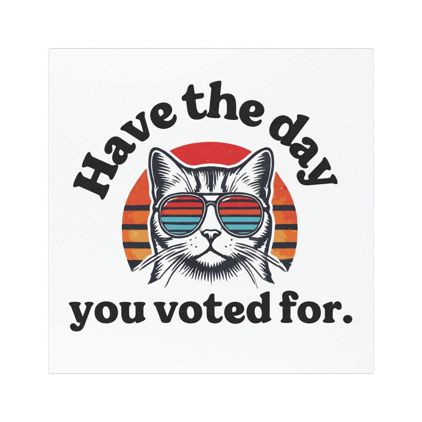 Have the day you voted for FDT car magnet, Fuck Trump Bumper Sticker, MAGA Progressive Liberal Gift, Feminist present, Burn the Patriarchy