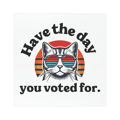 Have the day you voted for FDT car magnet, Fuck Trump Bumper Sticker, MAGA Progressive Liberal Gift, Feminist present, Burn the Patriarchy