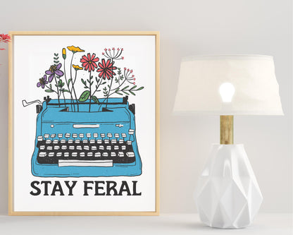 Stay Feral feminist art print f*ck the patriarchy print feminist wall art book lover gift anti-fascist poster womens rights printable poster