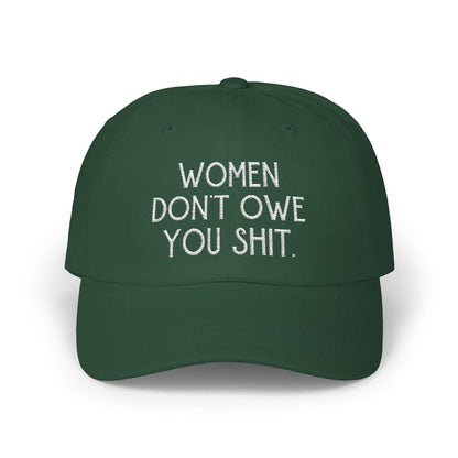 f*ck the patriarchy feminist hat Women don't owe you shit cap well behaved women gift female gaze merch feminine rage kamala hat