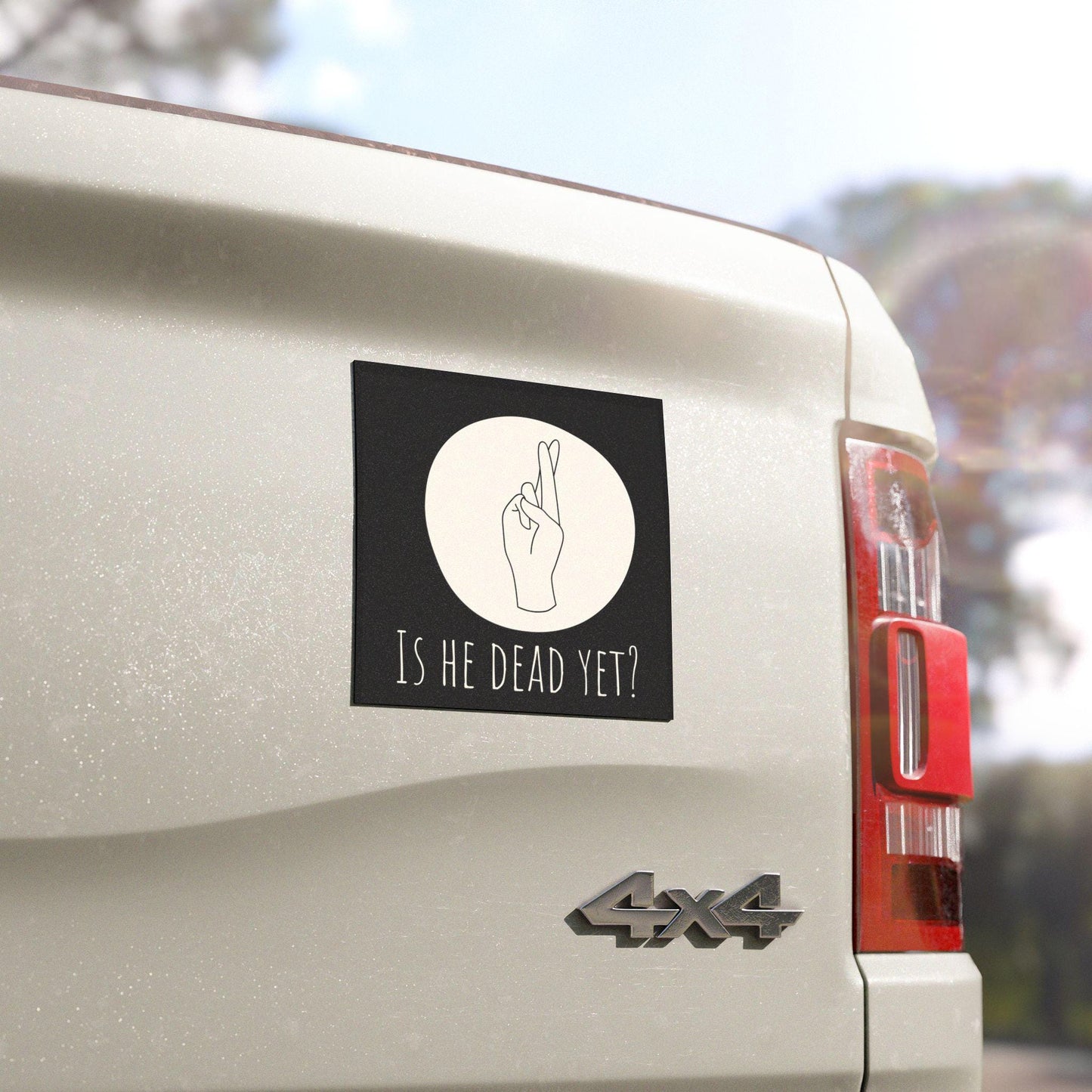 Is he dead yet car magnet anti Trump bumper sticker funny political car magnet anti MAGA decal not my president magnet foxtrot delta tango