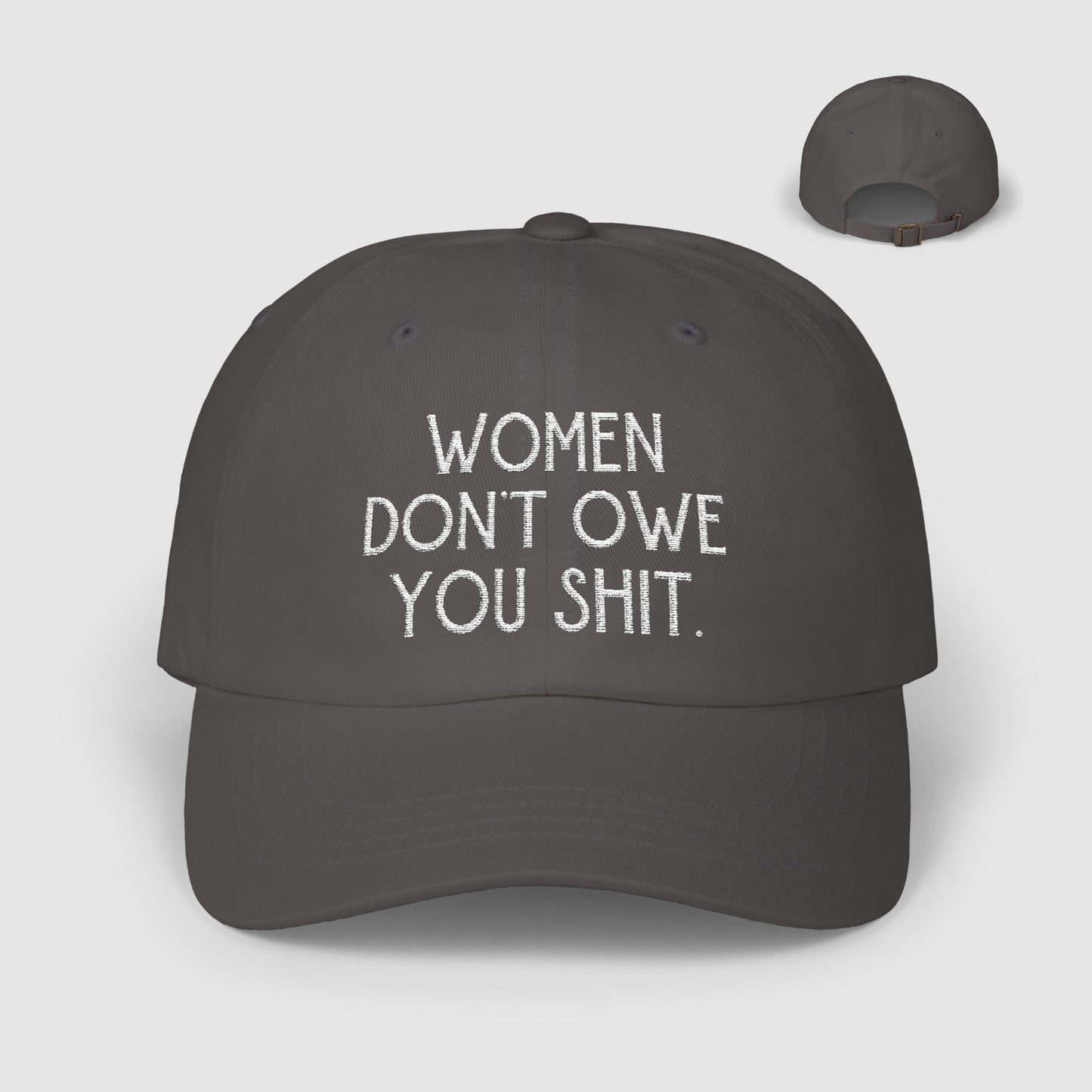 f*ck the patriarchy feminist hat Women don't owe you shit cap well behaved women gift female gaze merch feminine rage kamala hat