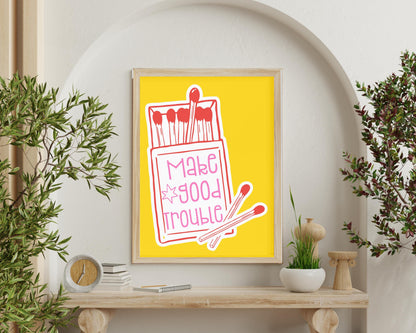 Make good trouble art print social justice wall art resist fascism printable poster f*ck ICE merch f*ck Trump art print activist gift idea