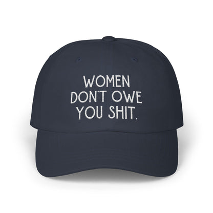 f*ck the patriarchy feminist hat Women don't owe you shit cap well behaved women gift female gaze merch feminine rage kamala hat